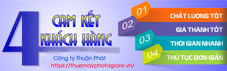 Cam kết chất lượng khi thuê máy photocopy của Thuận Phát