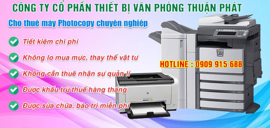 Thuận Phát là đơn vị cho thuê máy photocopy uy tín hàng đầu Việt Nam hiện nay